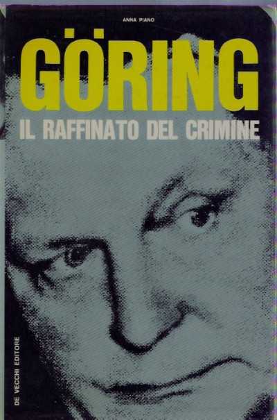 Goering il raffinato del crimine