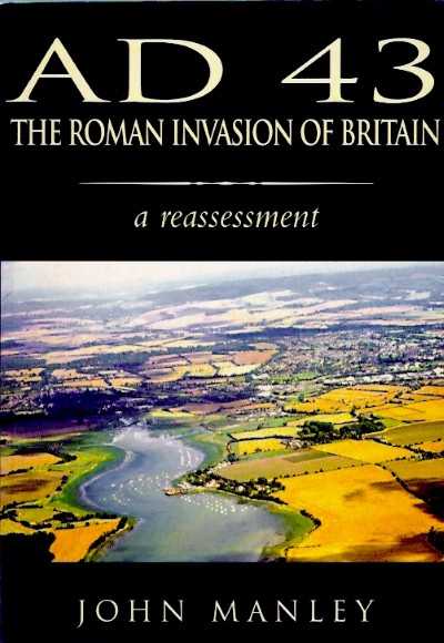 Ad 43 the roman invasion of britain