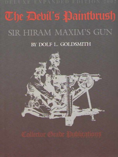 The devil’s paintbrush: sir hiram maxim’s gun