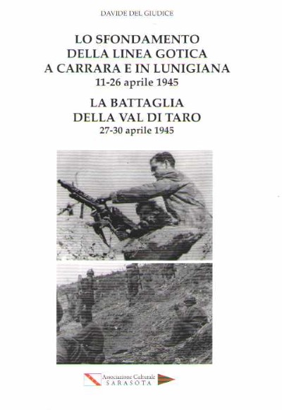 Lo sfondamento della linea gotica a carrara e in lunigiana