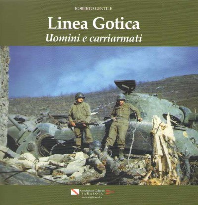 Linea gotica. uomini e carriarmati