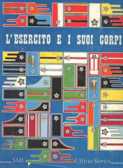 L’esercito e i suoi corpi volume secondo tomi i-ii