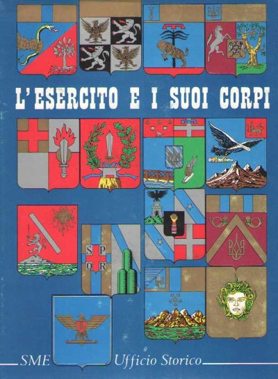 L’esercito e i suoi corpi volume primo