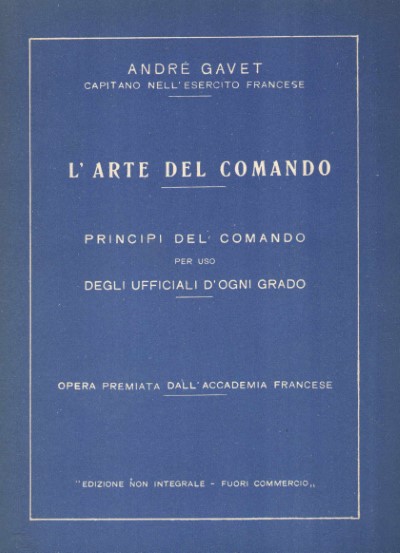 L’arte del comando. principi del comando per uso degli ufficiali d’ogni grado