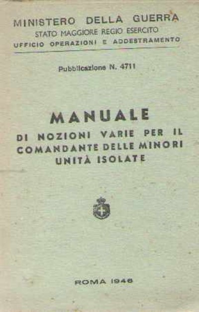 Manuale di nozioni varie per il comandante delle minori unita’ isolate