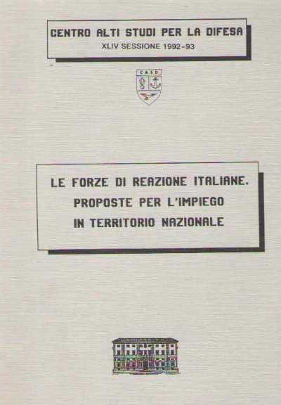 Le forze di reazione italiane. proposte per l’impiego in territorio nazionale