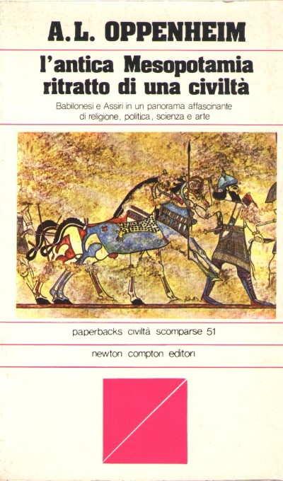 L’antica mesopotamia. ritratto di una civilta’