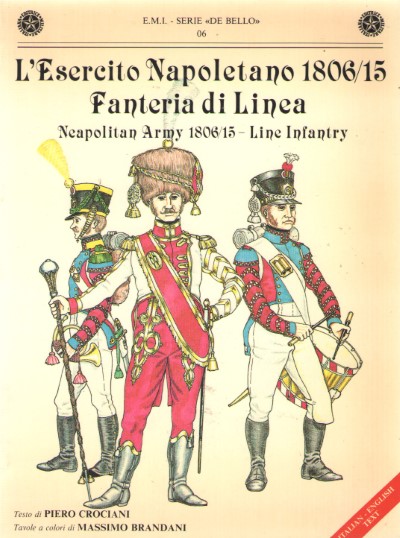 L’esercito napoletano 1806/15: fanteria di linea