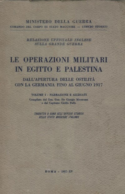 Le operazioni militari in egitto e palestina volume i e i bis: narrazione e cartine