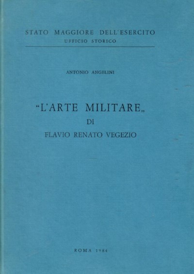 L’arte militare di flavio renato vegezio