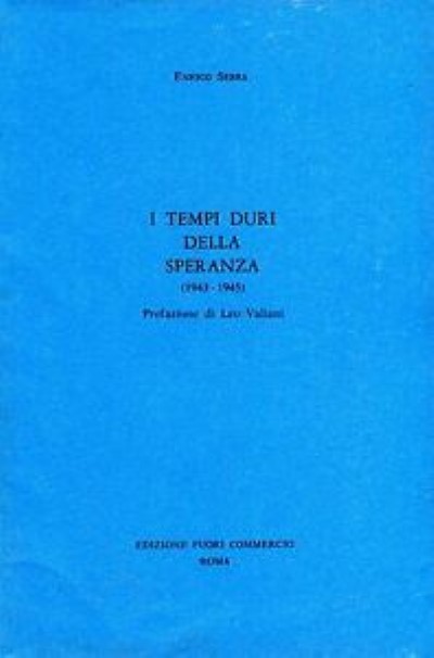 I tempi duri della speranza (1943-1945)