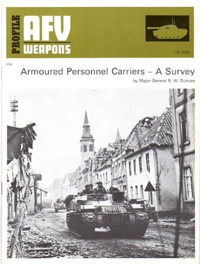 Afv weapons profile no. 64: armoured personnel carriers, a survey