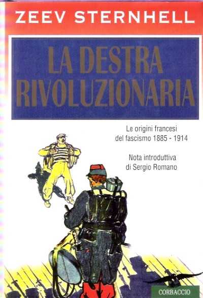 La destra rivoluzionaria. le origini francesi del fascismo 1885-1914