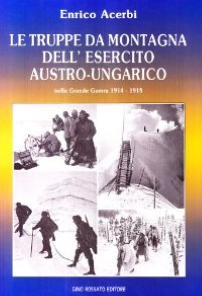 Le truppe da montagna dell’esercito austro-ungarico