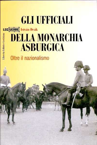 Gli ufficiali della monarchia asburgica