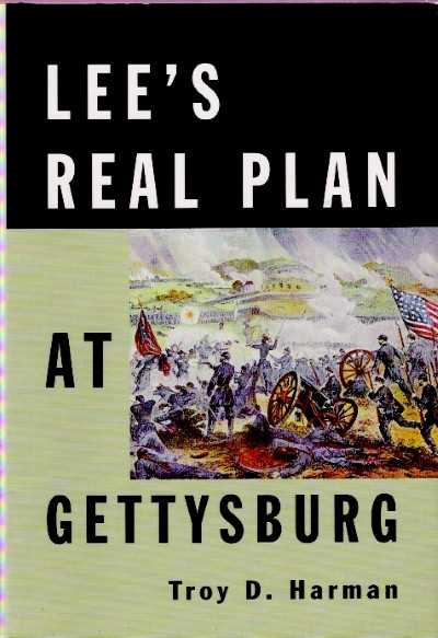 Lee’s real plan at gettysburg