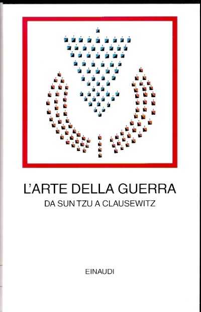 L’arte della guerra da sun tzu a clausewitz