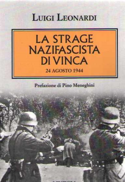 La strage nazifascista di vinca 24 agosto 1944