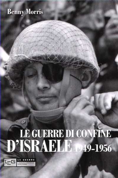 Le guerre di confine d’israele 1949-1956