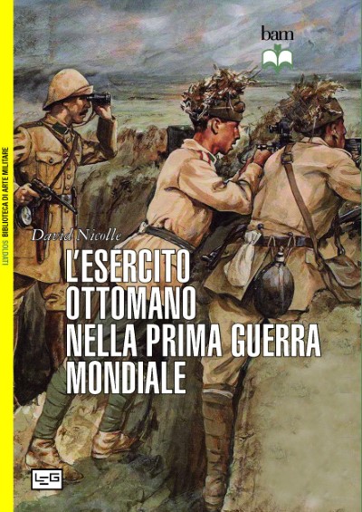 L’esercito ottomano nella prima guerra mondiale