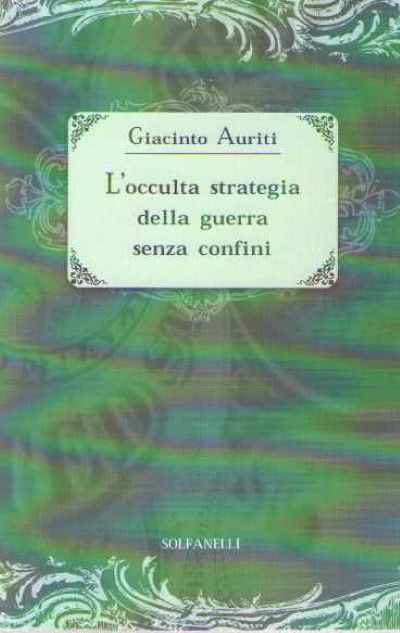 L’occulata strategia della guerra senza confini