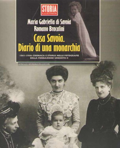 Casa savoia. diario di una monarchia