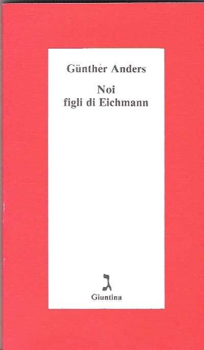 Noi figli di eichmann