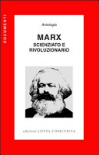 Marx scienziato e rivoluzionario – antologia