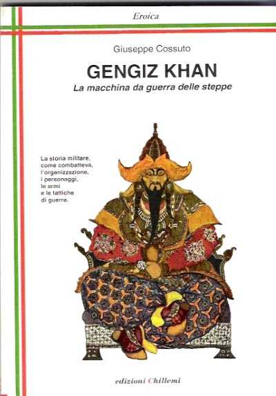 Gengiz khan la macchina da guerra delle steppe