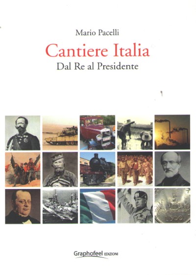 Cantiere italia. dal re al presidente