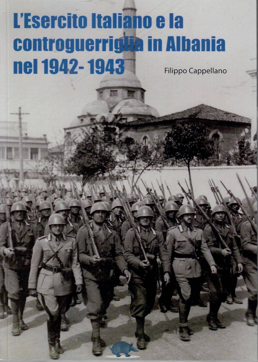 L’esercito italiano e la controguerriglia in Albania nel 1942-1943