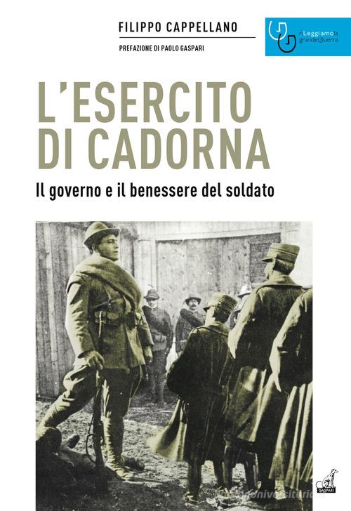 L’esercito di Cadorna. Il governo e il benessere del soldato